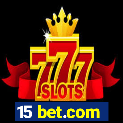 15 bet.com